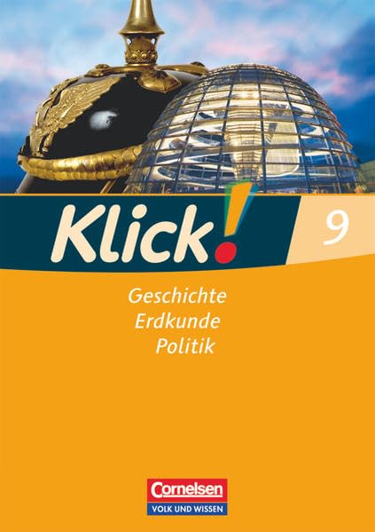 Klick! Geschichte, Erdkunde, Politik - Östliche Bundesländer und Berlin - 9. Schuljahr: Arbeitsheft General education