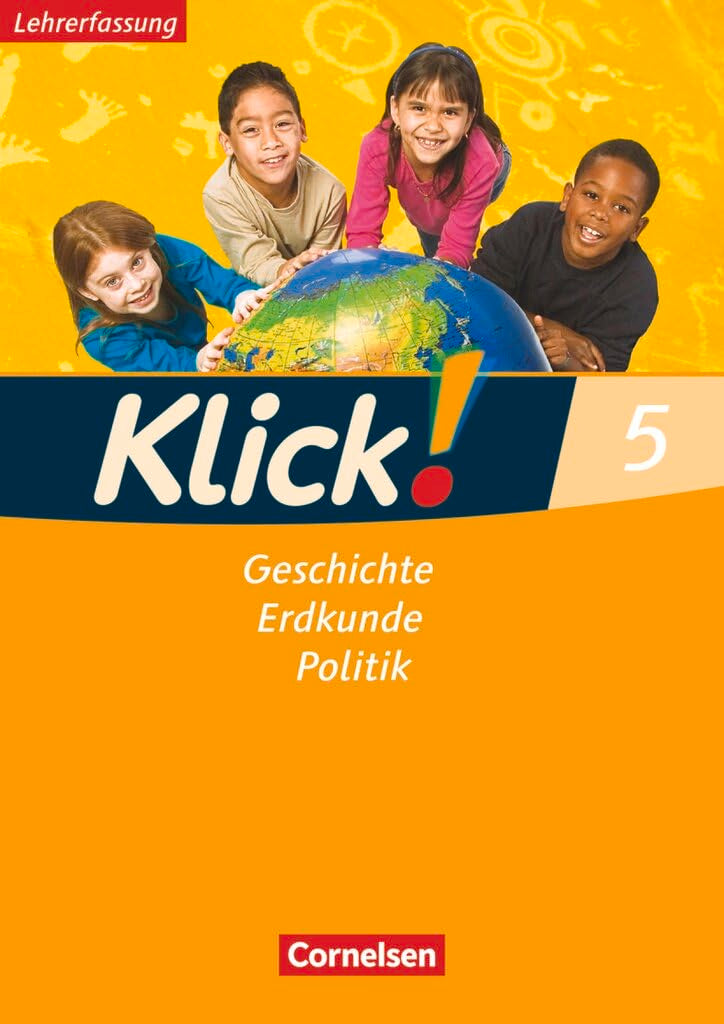Klick! Geschichte, Erdkunde, Politik|NULL|Westliche Bundesländer - Ausgabe ab 2007|5. Schuljahr|NULL|NULL|Arbeitsheft - Lehrkräftefassung|NULL Learning & Reference