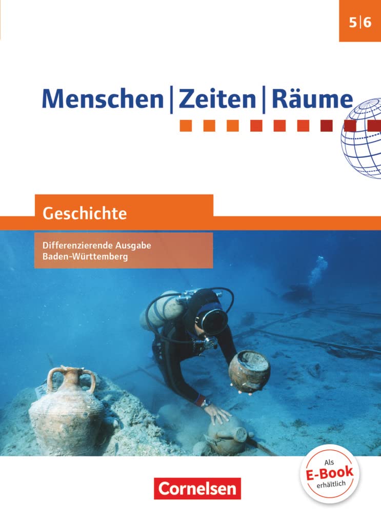 Menschen-Zeiten-Räume - Geschichte Differenzierende Ausgabe Baden-Württemberg - Ausgabe ab 2016 - Band 1: 5./6. Schuljahr: Schulbuch General education