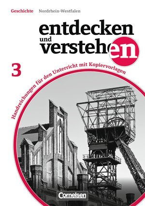Entdecken und verstehen - Nordrhein-Westfalen: Band 3: 8. Schuljahr - Von der Französischen Revolution bis zum Ersten Weltkrieg: Handreichungen für den Unterricht, Kopiervorlagen und CD-ROM Books