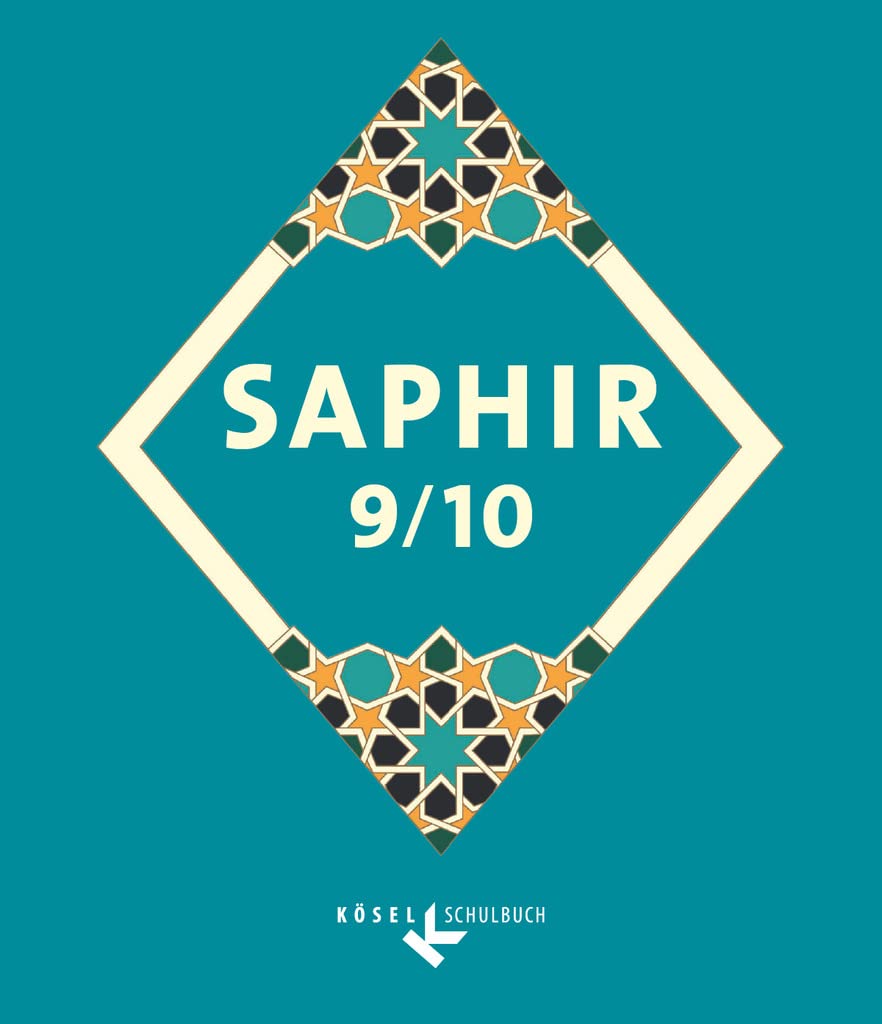Saphir - Religionsbuch für junge Musliminnen und Muslime - 9./10. Schuljahr: Religionsbuch (Saphir, 9./10. Schuljahr) Study Guides
