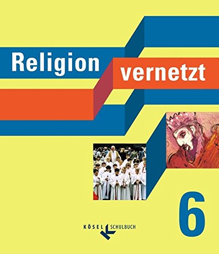 Religion vernetzt 6. Bayern Study Guides