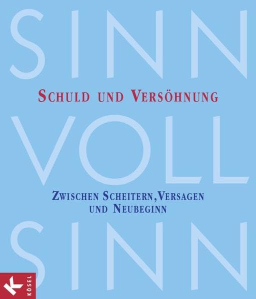 SinnVollSinn - Religion an Berufsschulen 4. Schuld und Versöhnung Art & Literature