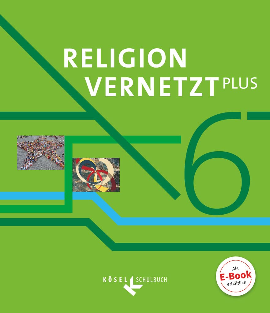 Religion vernetzt Plus 6. Schuljahr - Schülerbuch Study Guides