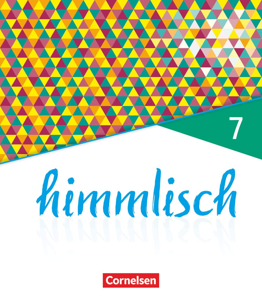 himmlisch - Unterrichtswerk für katholische Religionslehre an der Mittelschule in Bayern - 7. Jahrgangsstufe. Schülerbuch Study Guides