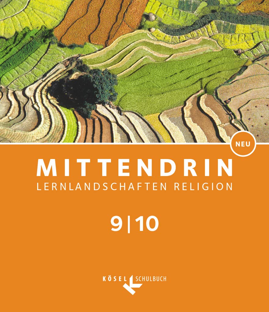 Mittendrin Band 3: 9./10. Schuljahr -  Lernlandschaften Religion Gymnasium/ Sekundarstufe I - Neubearbeitung - Baden-Württemberg und Niedersachsen - Schülerbuch Study Guides