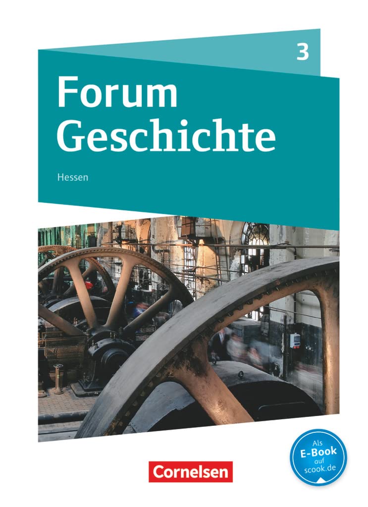 Forum Geschichte - Neue Ausgabe - Gymnasium Hessen - Ausgabe ab 2016 - Band 3: Von der Französischen Revolution bis zum Ersten Weltkrieg - Schulbuch General education