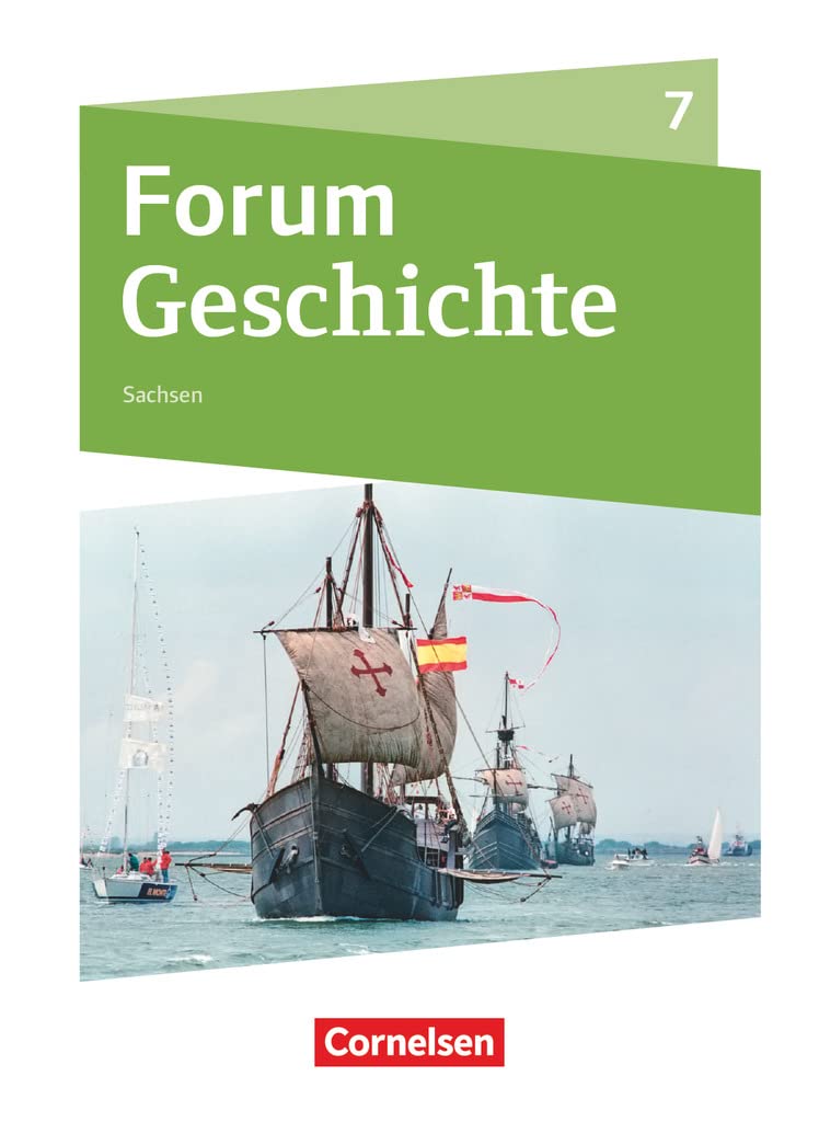 Forum Geschichte 7. Schuljahr - Gymnasium Sachsen - Schülerbuch General education