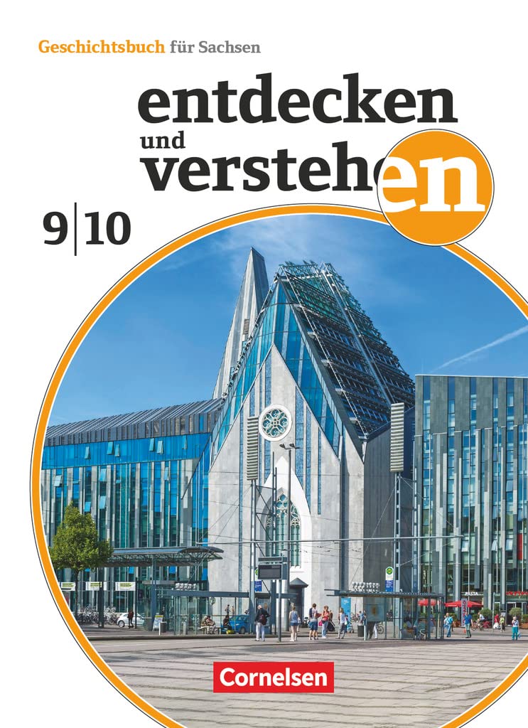 Entdecken und verstehen - Geschichtsbuch - Sachsen - Ausgabe ab 2019 - 9./10. Schuljahr: Vom Kalten Krieg bis zur Gegenwart - Schulbuch - Mit ... Sachsen - Ausgabe ab 2019, 9./10. Schuljahr) General education