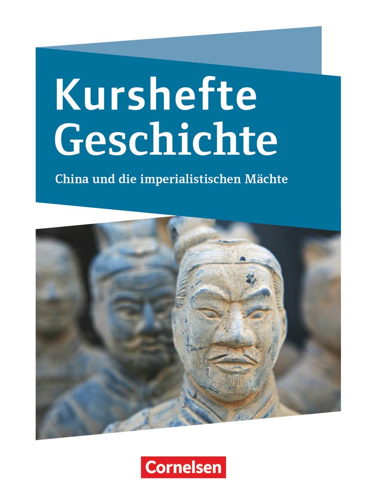 Kurshefte Geschichte. Niedersachsen - China und die imperialistischen Mächte - Schülerbuch General education