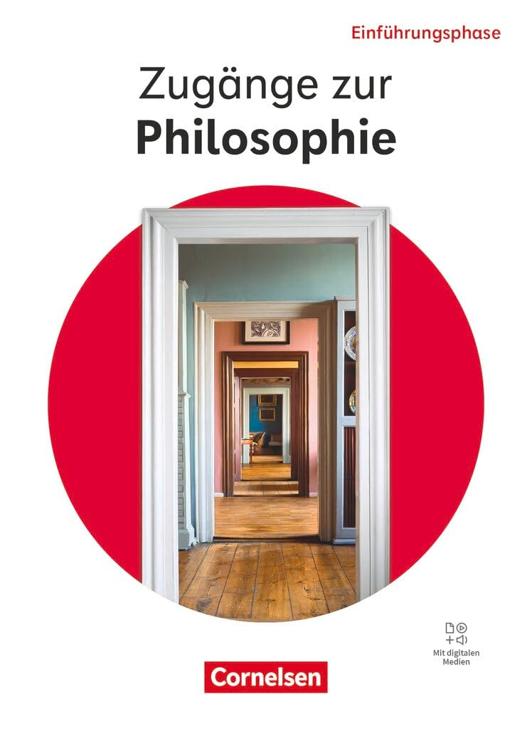 Zugänge zur Philosophie - Ausgabe ab 2026 - Einführungsphase: Schulbuch - Mit digitalen Medien Philosophy