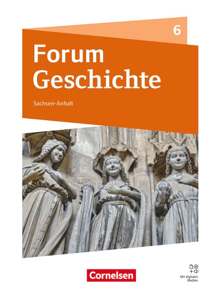 Forum Geschichte 6. Schuljahr - Gymnasium Sachsen-Anhalt - Neue Ausgabe ab 2025 - Das Mittelalter - Schulbuch General education