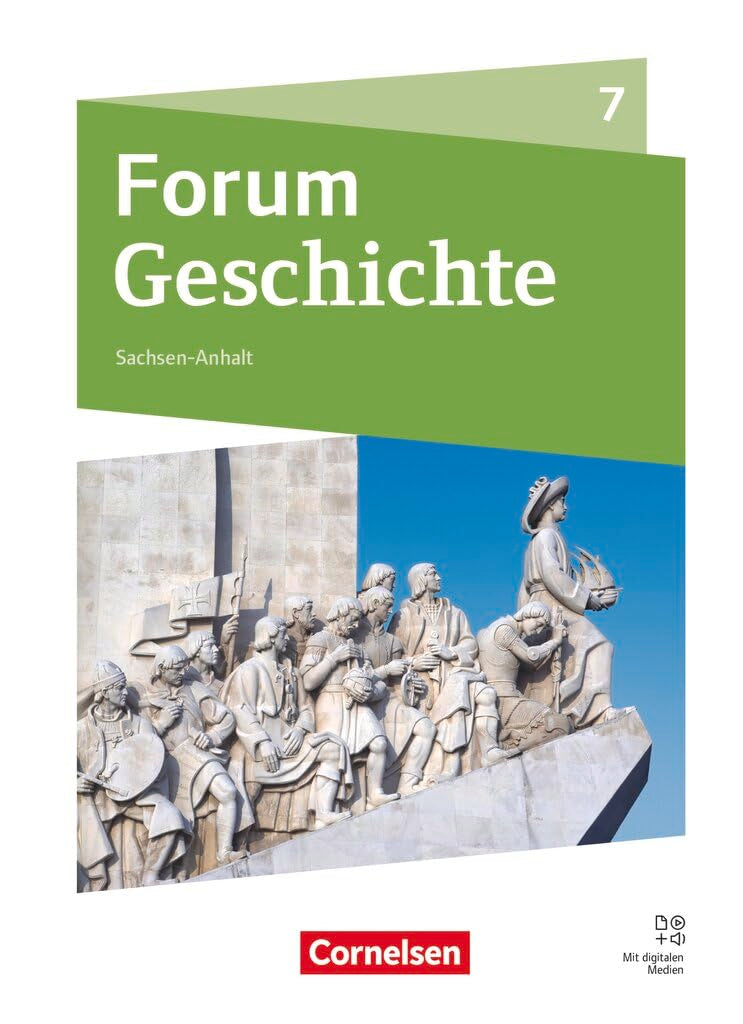 Forum Geschichte 7. Schuljahr - Neue Ausgabe - Gymnasium Sachsen-Anhalt - Ausgabe ab 2025 - Schulbuch mit digitalen Medien General education