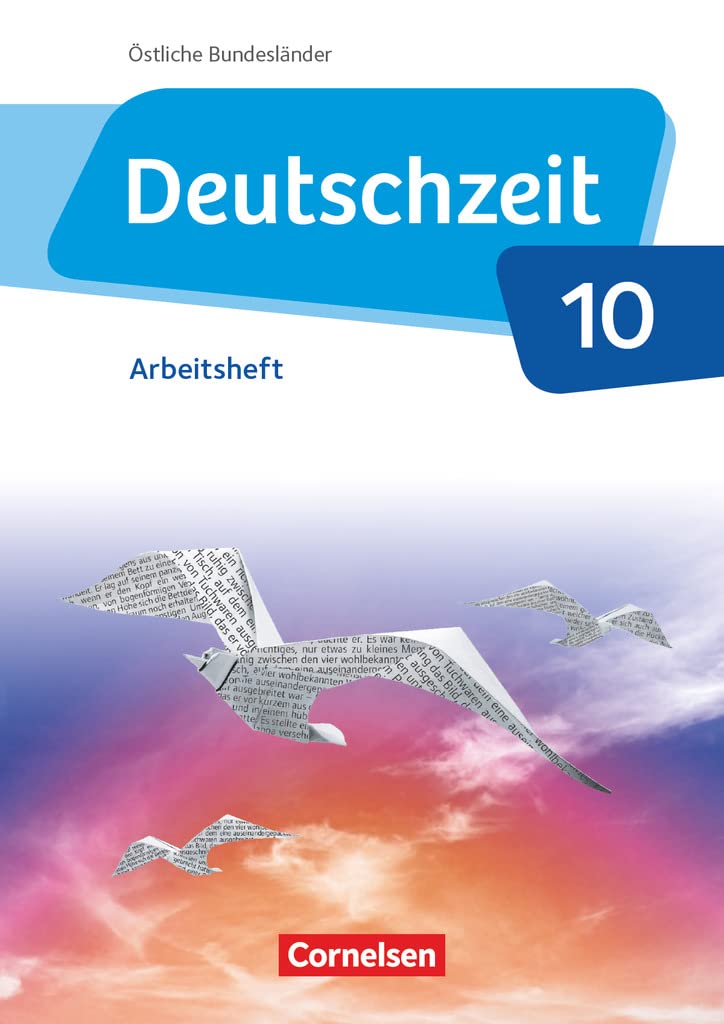 Deutschzeit - Östliche Bundesländer und Berlin - 10. Schuljahr: Arbeitsheft mit Lösungen Study Guides