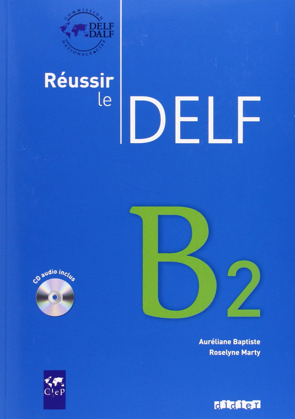 Réussir le DELF. B2. Livret mit CD Learning & Reference Books