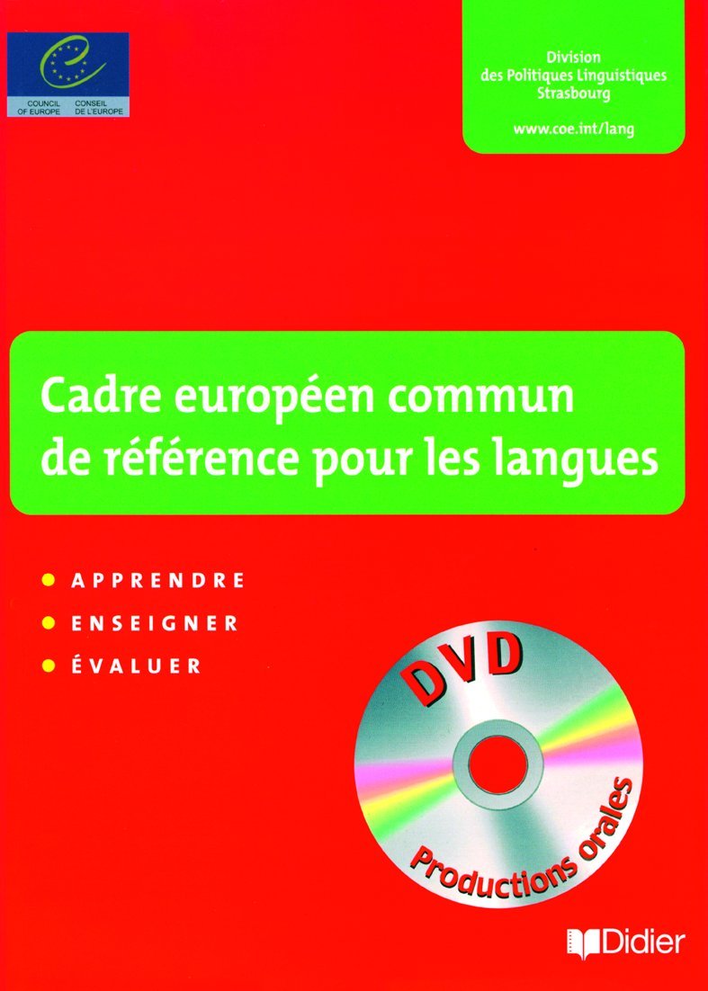 Cadre européen commun de référence pour les langues: Apprendre - Enseigner - Évaluer. Buch mit Video-DVD Learning & Reference