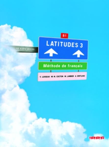 Latitudes: B1 - Livre élève mit CDs: Niveau B1 Learning & Reference