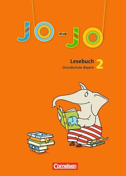 Jo-Jo Lesebuch - Grundschule Bayern - Bisherige Ausgabe: 2. Jahrgangsstufe - Schülerbuch Study Guides