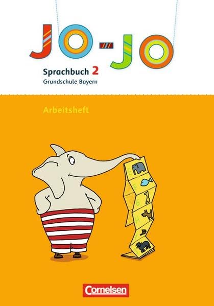 Jo-Jo Sprachbuch - Grundschule Bayern - Bisherige Ausgabe. 2. Jahrgangsstufe - Arbeitsheft in Vereinfachter Ausgangsschrift Study Guides