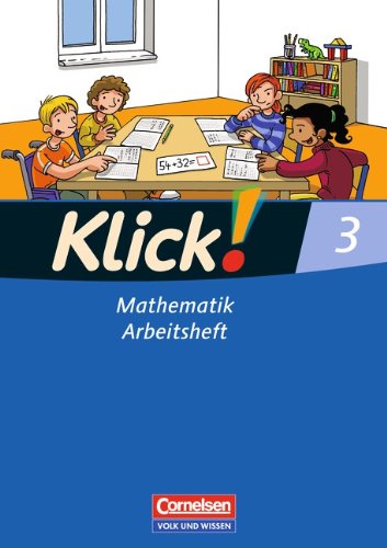 Klick! Mathematik - Unterstufe - Östliche Bundesländer und Berlin: 3. Schuljahr - Arbeitsheft Study Guides