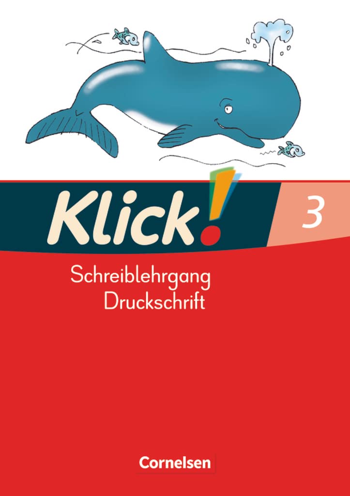 Klick! Erstlesen - Grundschule/Förderschule - Zu allen Ausgaben - 1.-4. Schuljahr: Schreiblehrgang in Druckschrift - Teil 3 Study Guides
