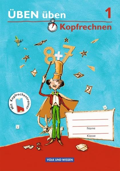 ÜBEN üben - Kopfrechnen 1. Schuljahr - mit Kopfrechentrainer! Learning & Reference