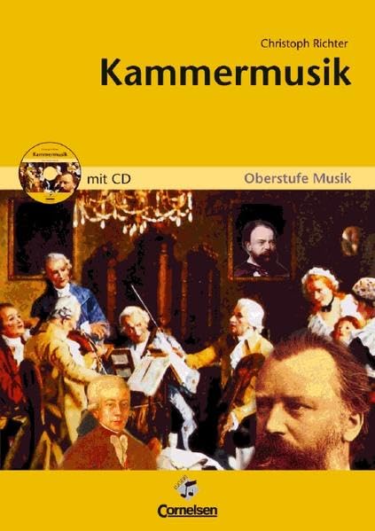 Oberstufe Musik. Für den Musikunterricht in der Sekundarstufe II / Kammermusik: Lehrerausgabe des Arbeitsheftes mit Musik-CD Arts & Music