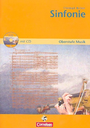 Sinfonie (+CD): Arbeitsheft für den Musikunterricht in der Sekundarstufe 2 Music