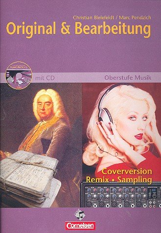 Oberstufe Musik. Für den Musikunterricht in der Sekundarstufe II. Original und Bearbeitung. Lehrerausgabe des Arbeitsheftes mit CD-Extra. CD-ROM und CD auf einem Datenträger Books