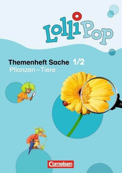 Lollipop Sache / 1./2. Schuljahr - Pflanzen - Tiere: Themenheft 5 Study Guides