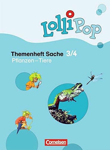 Lollipop Sache / 3./4. Schuljahr - Pflanzen - Tiere: Themenheft 5 Study Guides