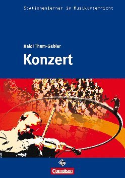 Konzert. Stationenlernen im Musikunterricht Arts & Music