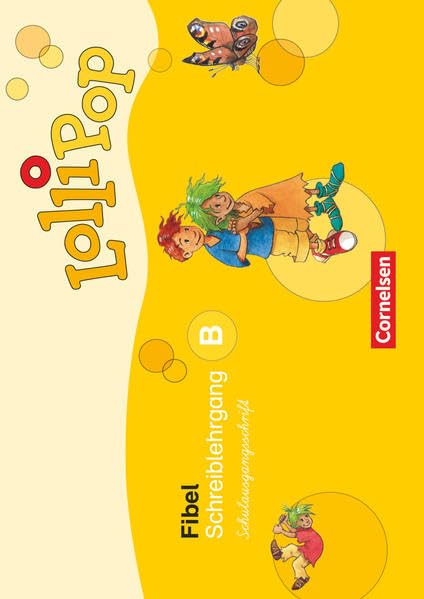 Lollipop Fibel. Neuausgabe. Schreiblehrgang B Schulausgangsschrift Study Guides