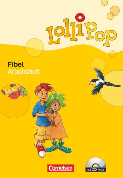 Lollipop Fibel - Ausgabe 2007: Arbeitsheft zum Leselehrgang mit CD-ROM - Mit Einleger (Ausschneide- und Klebebögen) Study Guides