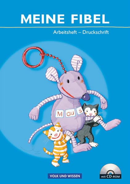 Meine Fibel - Ausgabe 2009: Arbeitsheft in Druckschrift mit CD-ROM Study Guides