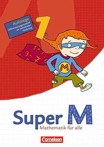 Super M 1. Schuljahr. Aufstiege. Mathematik für alle. Westliche Bundesländer Study Guides