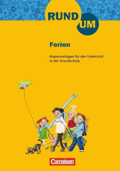 Rund um ... - Grundschule: 2.-4. Schuljahr - Rund um Ferien: Kopiervorlagen: Kopiervorlagen für den Unterricht in der Grundschule. 2.-4. Schuljahr Learning & Reference