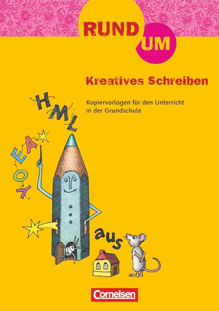 Rund um Kreatives Schreiben. 2.-4. Schuljahr Learning & Reference