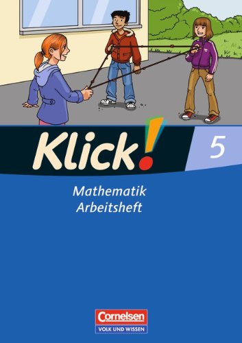Klick! Mathematik - Mittel-/Oberstufe - Östliche Bundesländer und Berlin: 5. Schuljahr - Arbeitsheft Study Guides