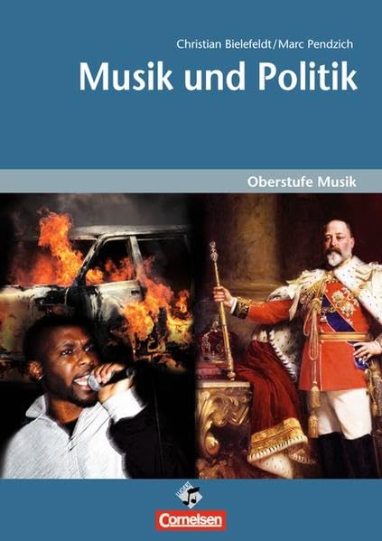 Oberstufe Musik: Musik und Politik: Arbeitsheft Study Guides