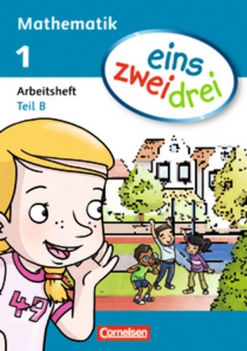 eins zwei drei 1. Schuljahr. Arbeitsheft B Study Guides