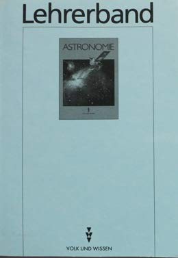 Astronomie Lehrerband (mit Lösungsbuch zum Arbeitsheft) Sekundarstufe I Natural Sciences