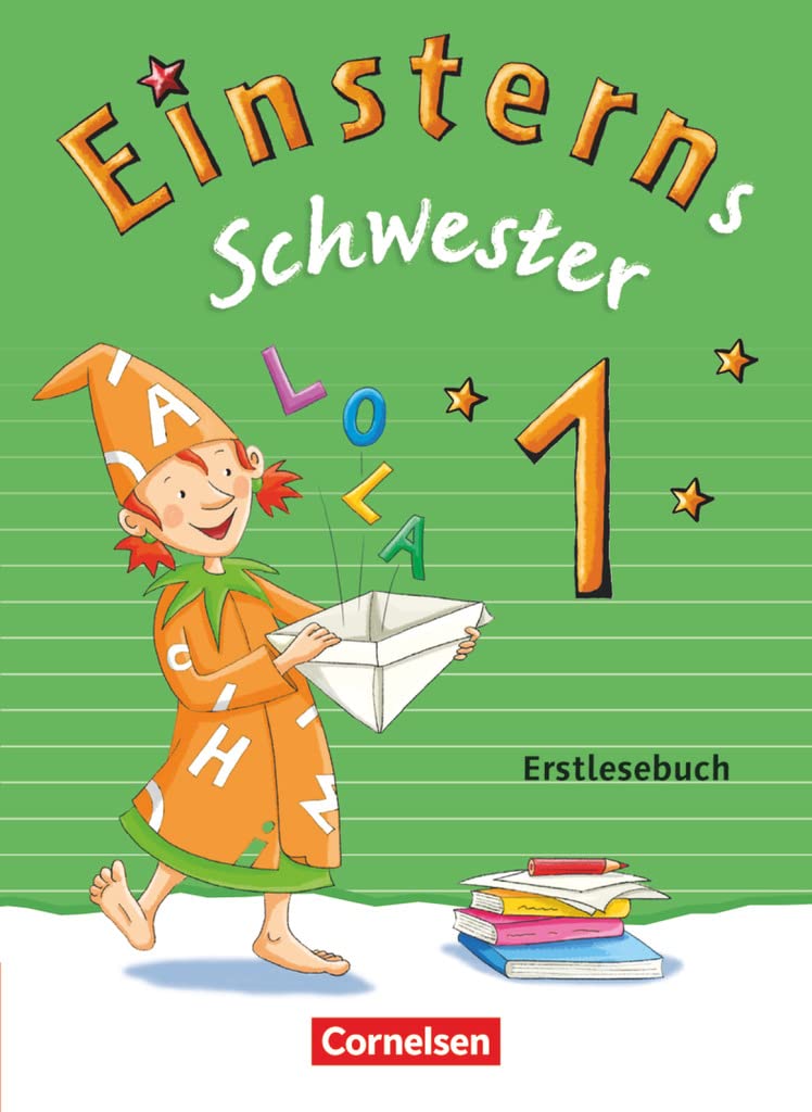 Einsterns Schwester - Erstlesen 1. Schuljahr. Erstlesebuch Study Guides