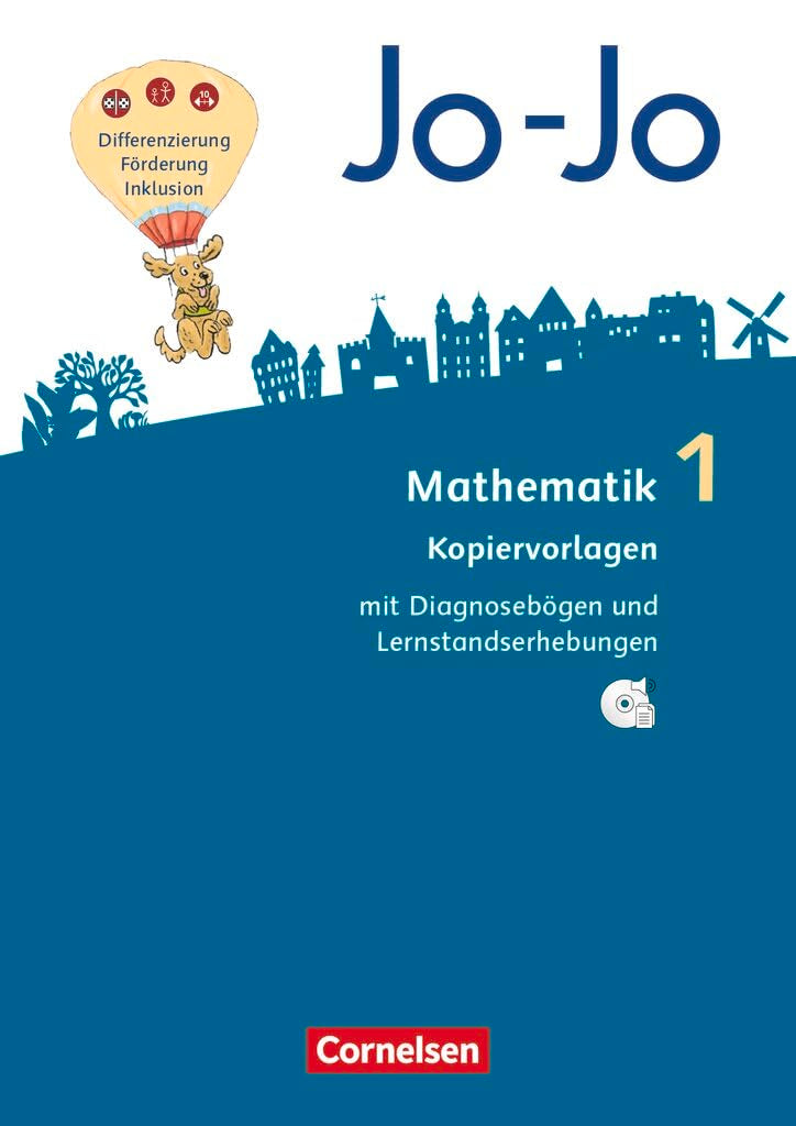 Jo-Jo Mathematik|NULL|Allgemeine Ausgabe 2018|1. Schuljahr|NULL|NULL|Kopiervorlagen mit CD-ROM|Mit Diagnosebögen und Lernstandserhebungen Learning & Reference