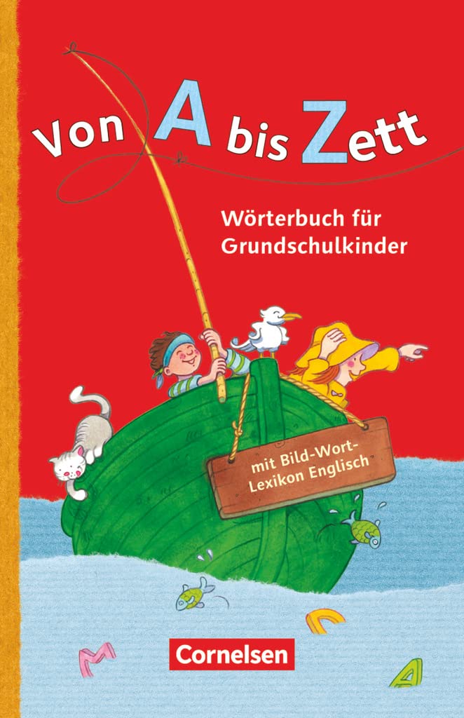 Von A bis Zett . Allgemeine Ausgabe. Wörterbuch mit Bild-Wort-Lexikon Englisch General education