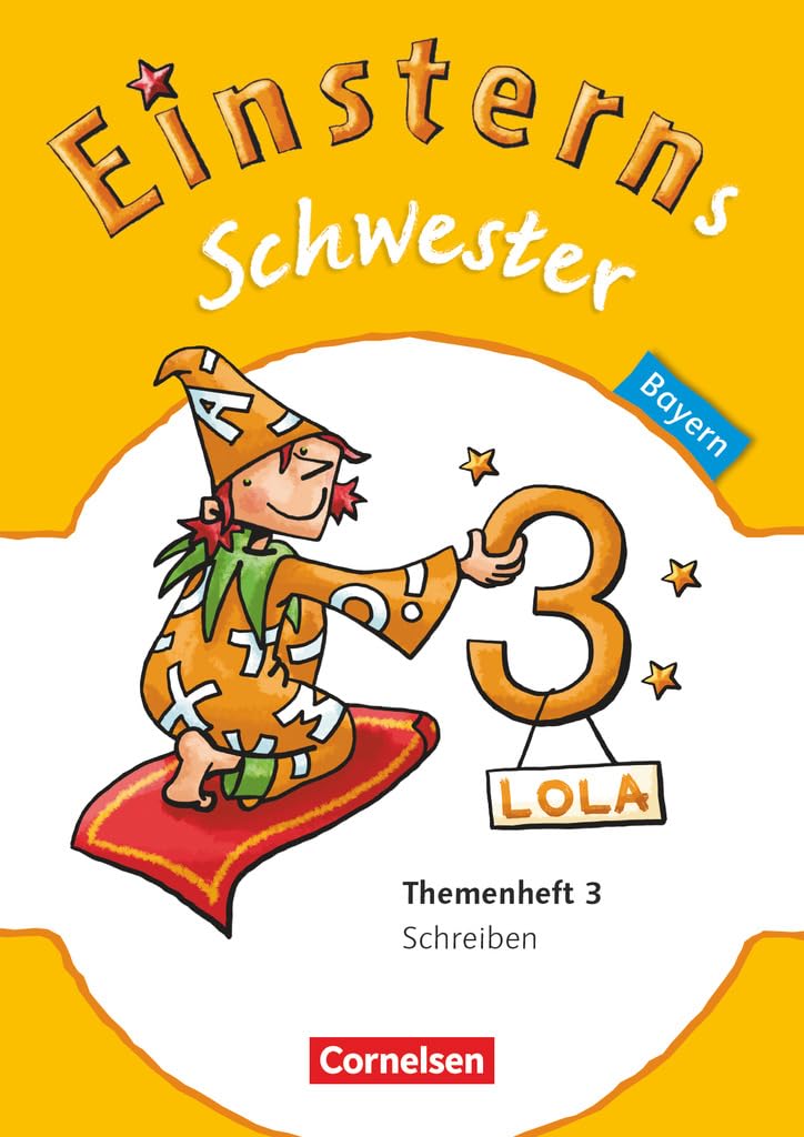 Einsterns Schwester - Sprache und Lesen 3. Jahrgangsstufe. Themenheft 3 Bayern Study Guides
