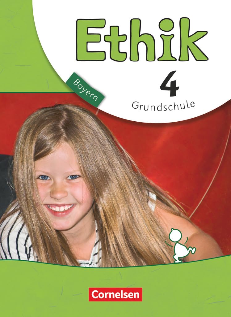 Ethik - Grundschule Bayern - Neubearbeitung - 4. Jahrgangsstufe Philosophy