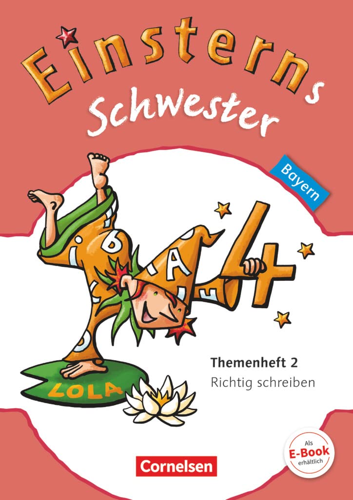 Einsterns Schwester 4. Jahrgangsstufe. Themenheft 2 Bayern Study Guides