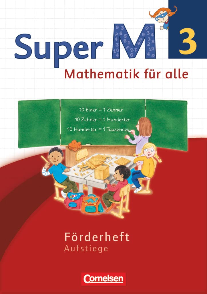 Super M - Mathematik für alle - Westliche Bundesländer - Neubearbeitung - 3. Schuljahr: Forderheft - Aufstiege (Super M, Westliche Bundesländer - Neubearbeitung, 3. Schuljahr) Study Guides