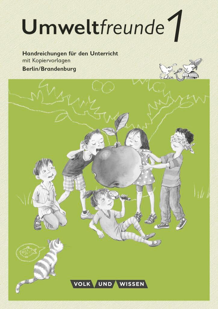 Umweltfreunde|NULL|Berlin/Brandenburg - Ausgabe 2016|1. Schuljahr|NULL|NULL|Handreichungen für den Unterricht|NULL Learning & Reference